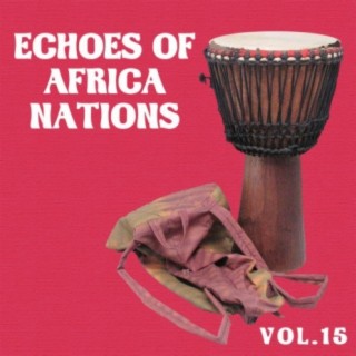 Echoes of African Nations Vol, 15