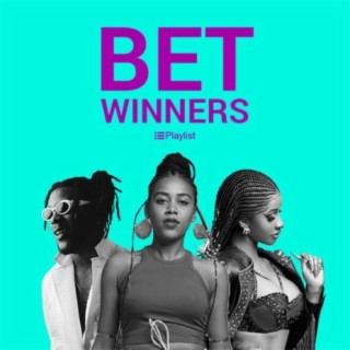 BET 2019 Winners Playlist