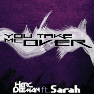 You Take Me Over (feat. Sarah Jay)