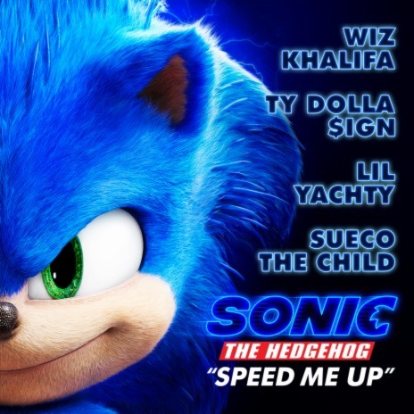 Speed Me Up (From Sonic the Hedgehog) ft. Ty Dolla $ign, Sueco & Lil Yachty | Boomplay Music