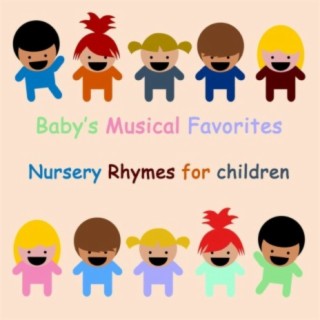 Baby's Musical Favorites: Nursery Rhymes for Children