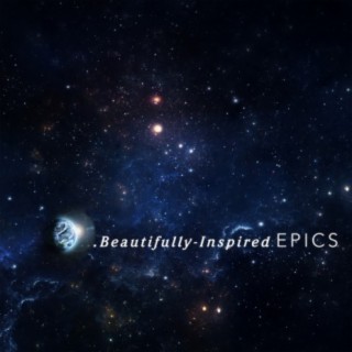 Beautifully-Inspired Epics