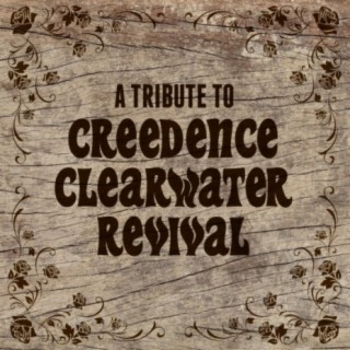 A Tribute To Creedence Clearwater Revival
