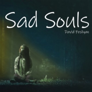 Sad Souls: Heartbreaking Background Music