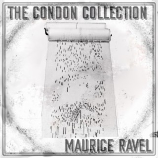 The Condon Collection: Maurice Ravel