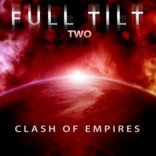 Full Tilt, Vol. 2: Clash of Empires