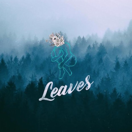 Leaves | Boomplay Music