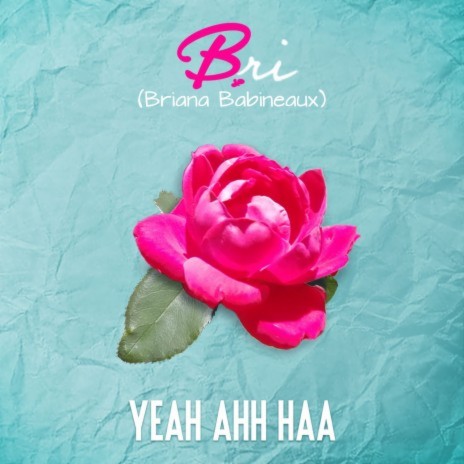 Yea Ahh Haa (feat. Keyondra Lockett) | Boomplay Music