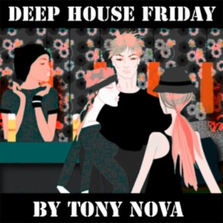 Deep House Friday