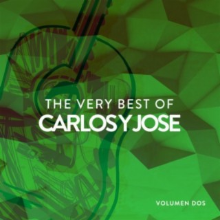 The Very Best Of Carlos Y Jose Vol. 2