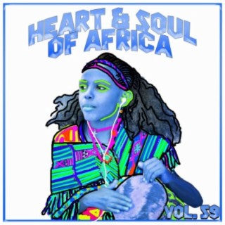Heart And Soul Of Africa Vol, 59