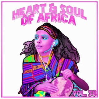 Heart And Soul Of Africa Vol, 58