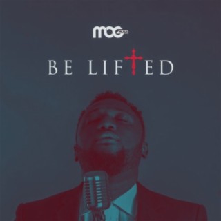 Be Lifted
