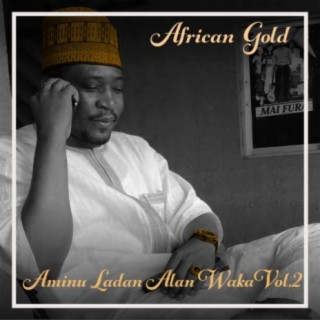 African Gold - Aminu Ladan Alan Waka Vol, 2