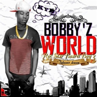 Bobby’z World