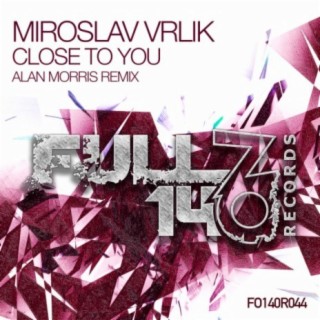 Close To You (Alan Morris Remix)