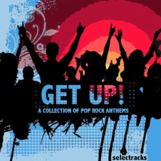 Get Up! (A Collection of Pop Rock Anthems)