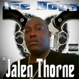 Ice Dogg as Jalen Thorne
