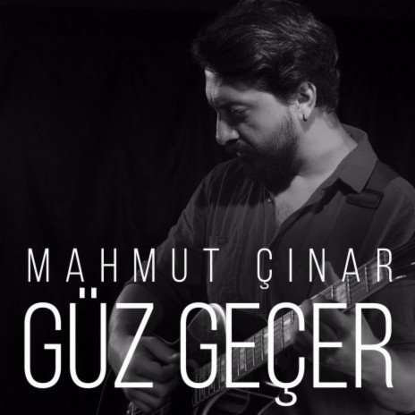 Güz Geçer | Boomplay Music