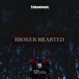 Broken Hearted