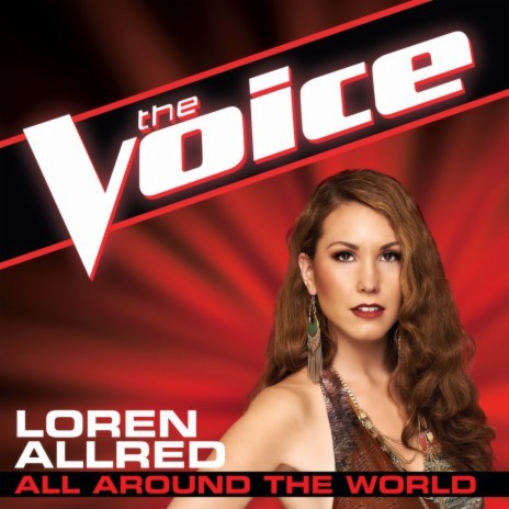 All Around The World (The Voice Performance) | Boomplay Music