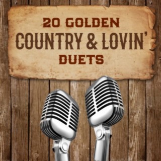 20 Golden Country & Lovin' Duets