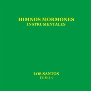 Himnos Mormones, Tomo 4 (Instrumentales)