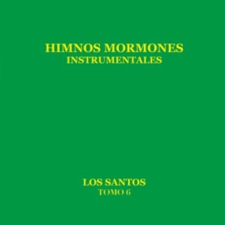 Himnos Mormones,Tomo 6 (Instrumentales)