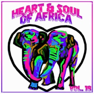 Heart and Soul of Africa Vol, 18