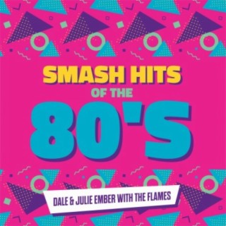 Smash Hits Of The 80's