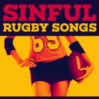 Sinful Rugby Songs