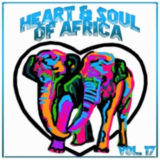 Heart and Soul of Africa Vol, 17