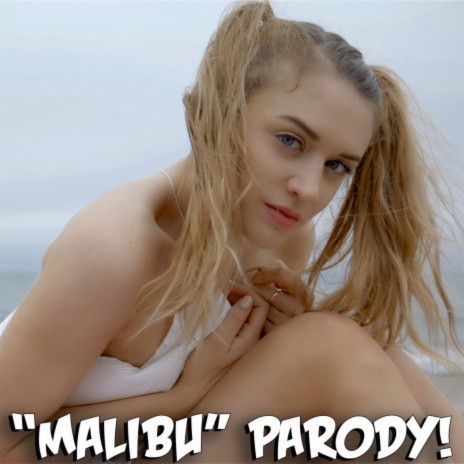 "Malibu" Parody of Miley Cyrus' "Malibu"