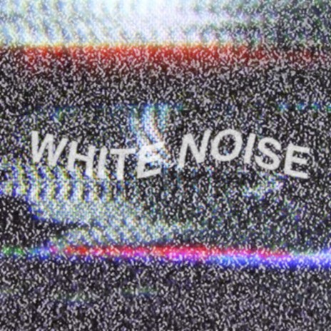 White Noise | Boomplay Music