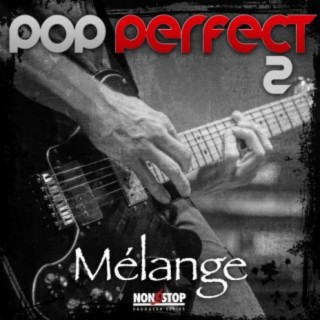 Pop Perfect 2: Mélange