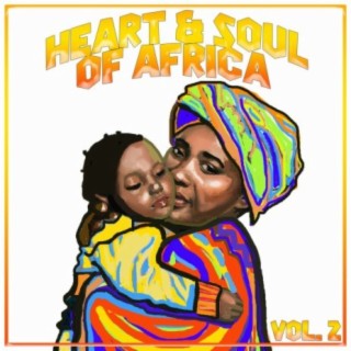 Heart and Soul of Africa Vol, 2