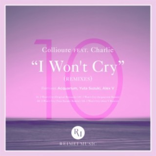 I Won't Cry (Remixes)