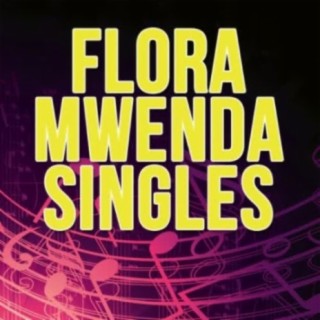 Flora Mwenda Singles