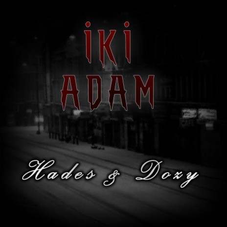 İki Adam ft. Dozy | Boomplay Music