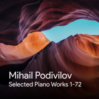 Selected Piano Works 1-72