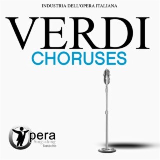 Opera Sing-Along Karaoke: Verdi - Choruses