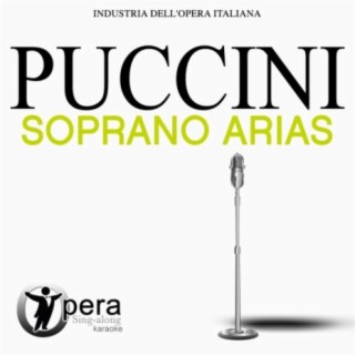 Opera Sing-Along Karaoke: Puccini - Soprano Arias