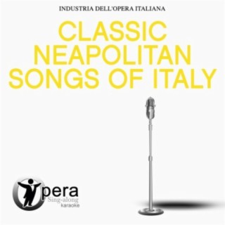 Opera Sing-Along Karaoke: Classic Neapolitan Songs of Italy