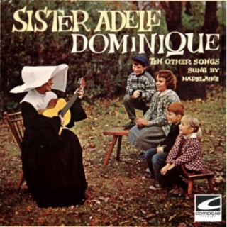 Sister Adele Dominque and Ten Other Songs