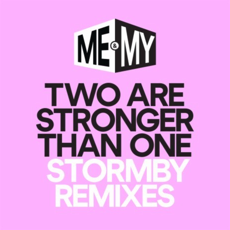 Two Are Stronger Than One (Stormby Edit) | Boomplay Music