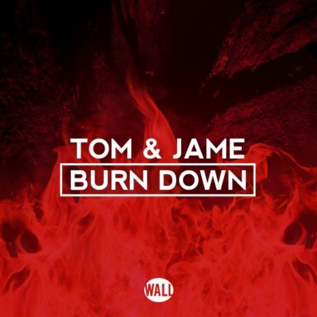 Burn Down | Boomplay Music