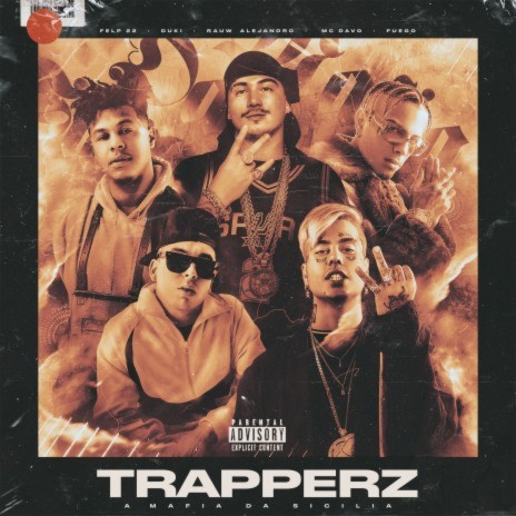 TRAPPERZ A Mafia Da Sicilia (feat. MC Davo & Fuego) | Boomplay Music