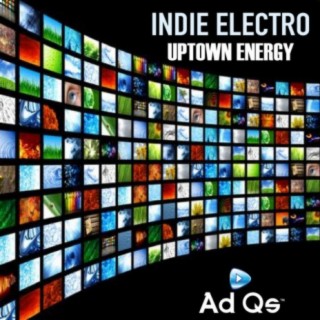 Uptown Energy: Indie Electro