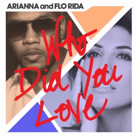 Who Did You Love ft. Flo Rida | Boomplay Music