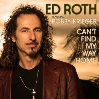 Can't Find My Way Home (featuring Robby Krieger)